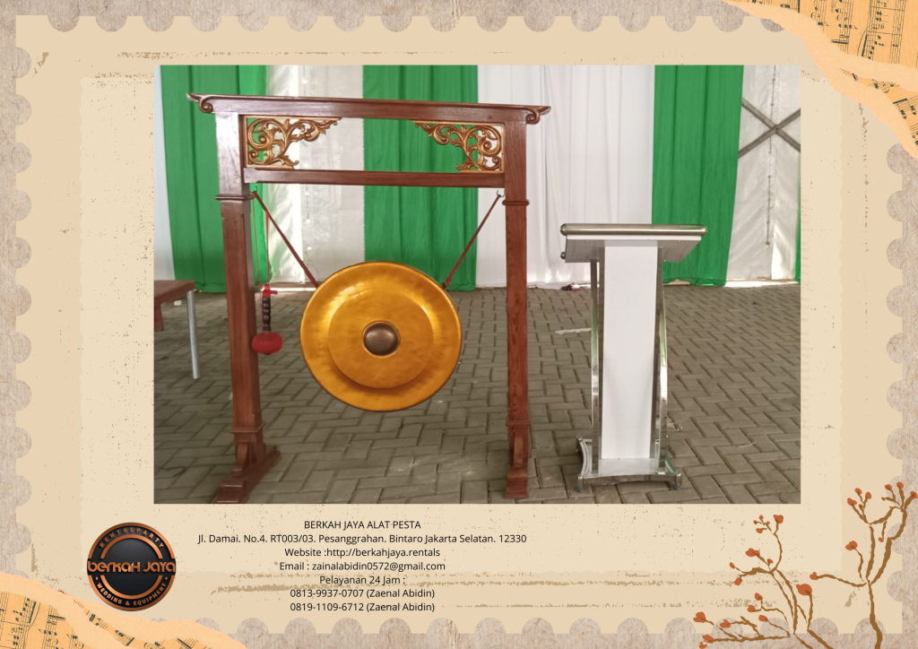 Sewa Gong Dan Podium Peresmian Di Wilayah Jakarta Selatan