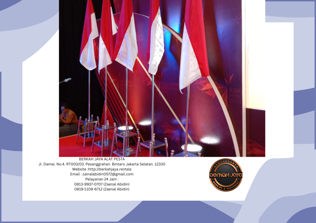 Rental Tiang Bendera Stainless Dan Kayu VIP Di Jakarta Selatan