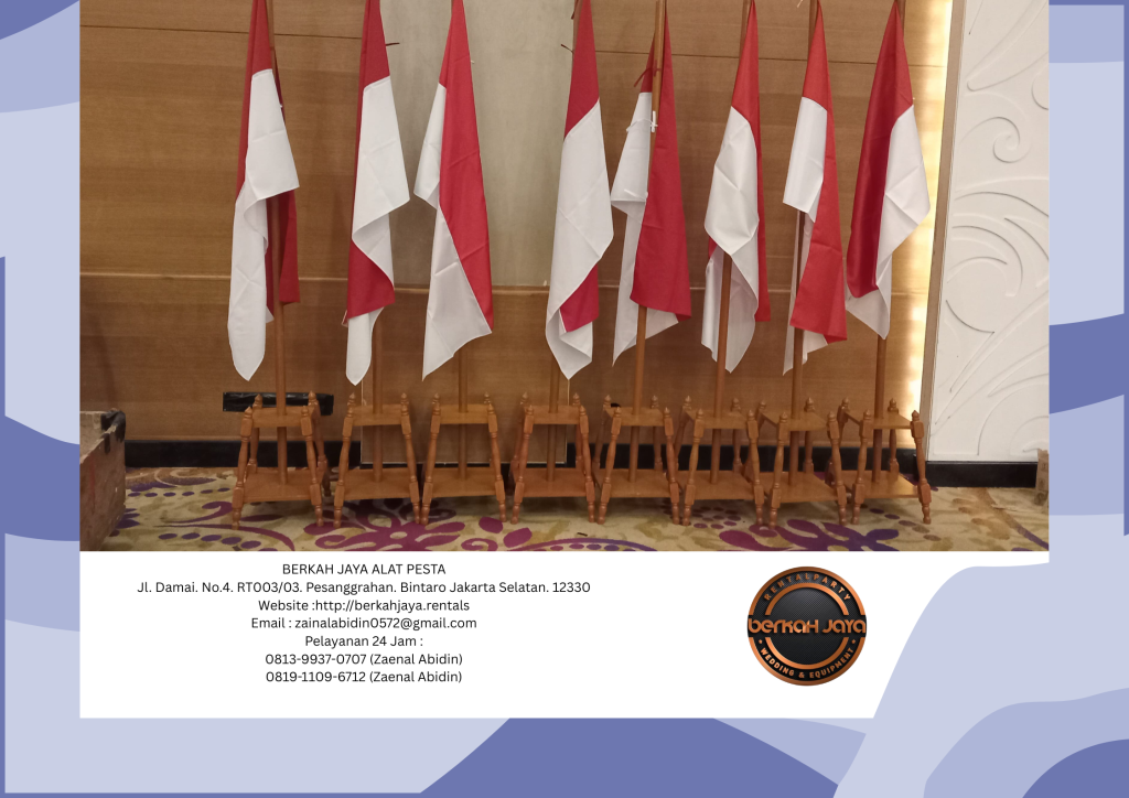 Rental Tiang Bendera Stainless Dan Kayu VIP Di Jakarta Selatan