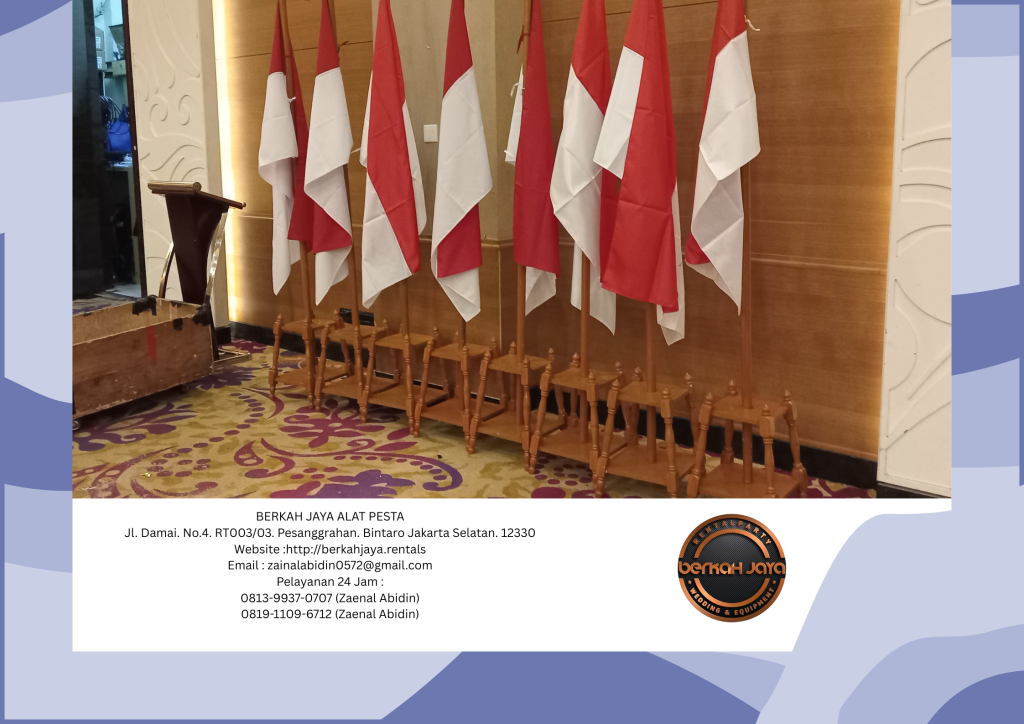 Rental Tiang Bendera Stainless Dan Kayu VIP Di Jakarta Selatan