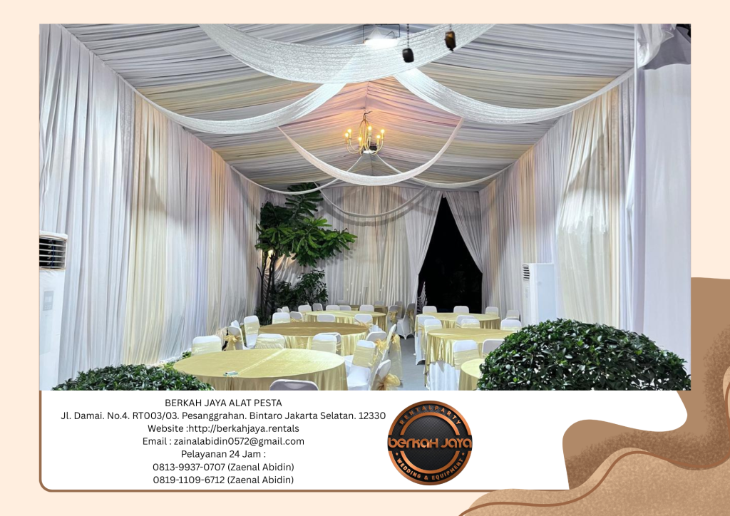 Menyewakan Tenda Event Dan Wedding Aneka Model Dekorasi Di Jakarta Selatan
